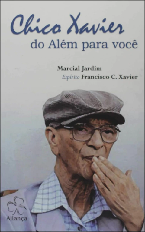 Chico Xavier - do além para você