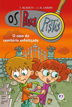Os busca pistas - Vol 04 - o caso do cemitério enfeitiçado - comprar online
