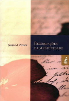 Recordações da mediunidade - livrariaCX - Chico Xavier