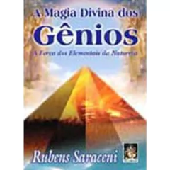 Magia divina dos gênios, A - força dos elementais da natureza - comprar online