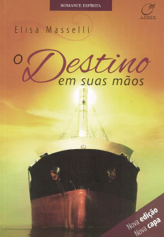 O destino em suas mãos - livrariaCX - Chico Xavier