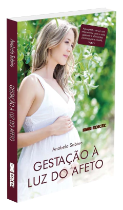 Gestação à luz do afeto - livrariaCX - Chico Xavier