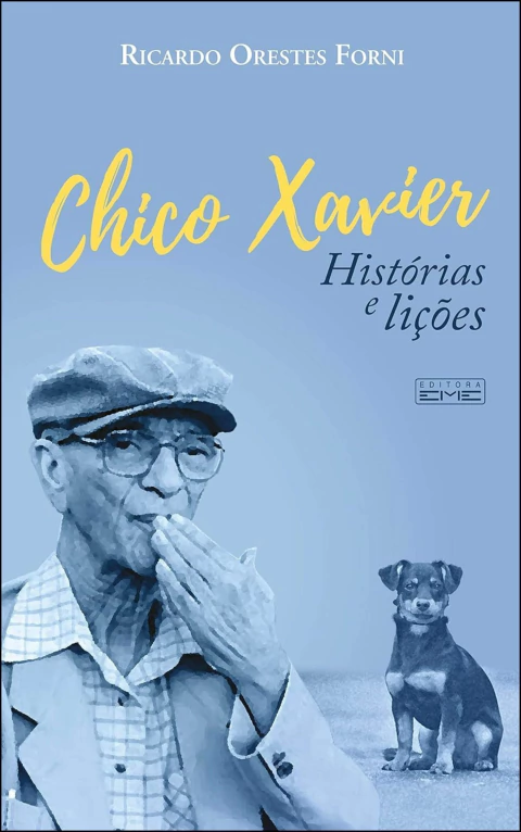 Chico Xavier - histórias e lições