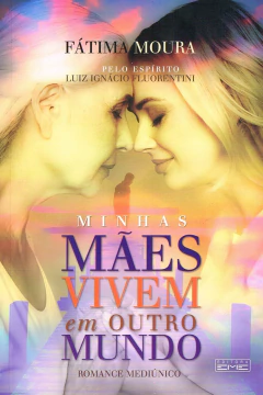 Minhas mães vivem em outro mundo - comprar online