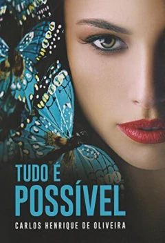 Tudo é possível