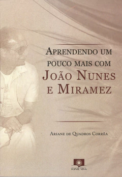 Aprendendo um pouco mais com João Nunes e Miramez na internet