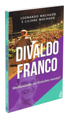 Divaldo Franco - mediunidade ou distúrbio mental? - comprar online