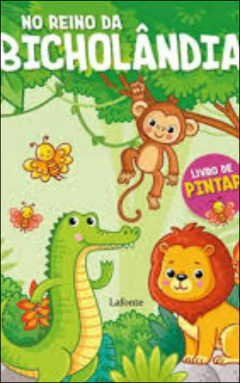 No reino da bicholândia (livro de colorir)