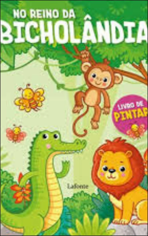 No reino da bicholândia (livro de colorir)