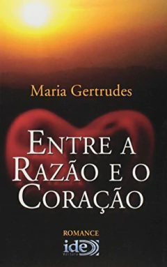 Entre a razão e o coração