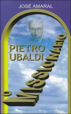 Pietro Ubaldi - o missionário