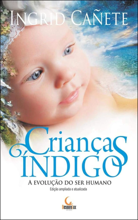 Crianças índigo - a evolução do ser humano