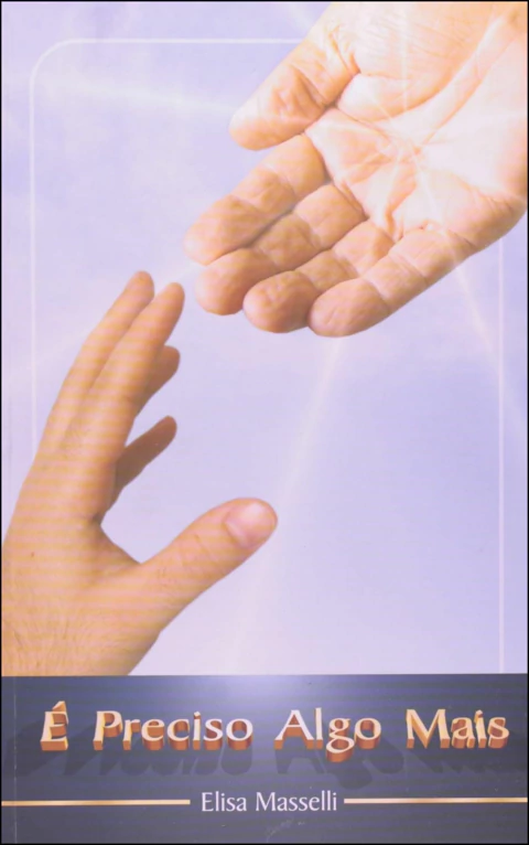 É preciso algo mais