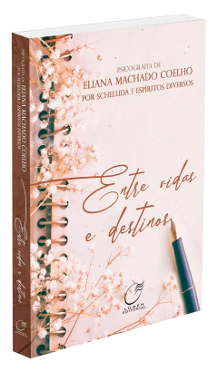 Entre vidas e destinos - livrariaCX - Chico Xavier