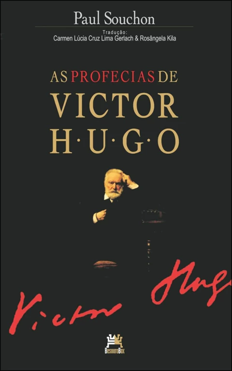 As profecias de Victor Hugo