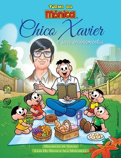 Turma da Mônica - Chico Xavier e seus ensinamentos na internet