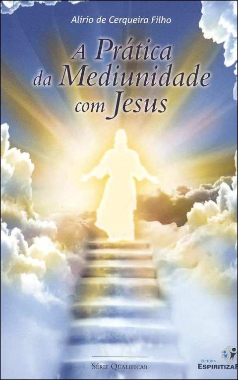 A prática da mediunidade com Jesus