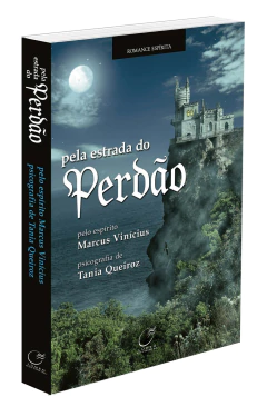 Pela estrada do perdão - livrariaCX - Chico Xavier