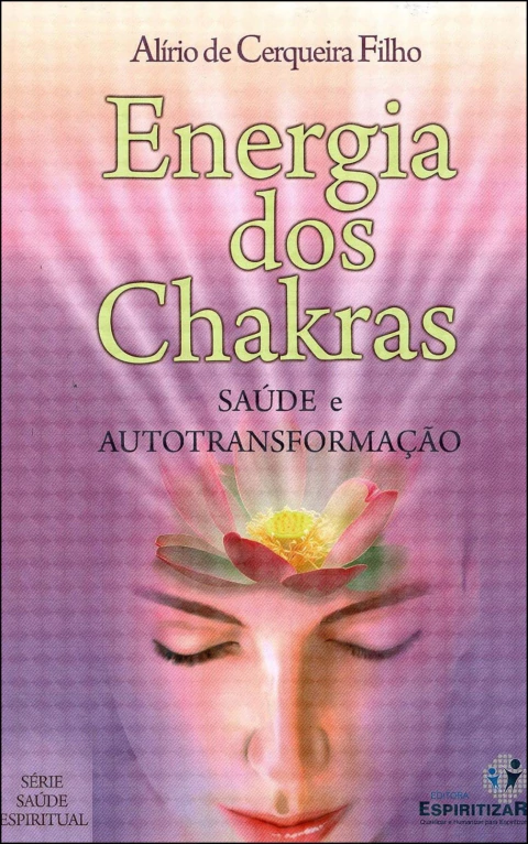 Energia dos chakras - saúde e autotransformação