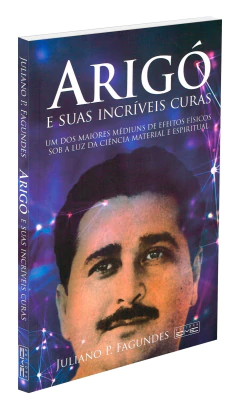 Arigó e suas incríveis curas - comprar online