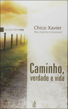 Coleção fonte viva - Vol 01 - caminho, verdade e vida - comprar online