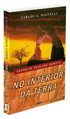 No interior da terra - livrariaCX - Chico Xavier