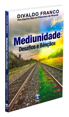 Mediunidade - desafios e bênçãos - livrariaCX - Chico Xavier