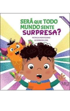 Será que todo mundo sente surpresa?