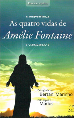 As quatro vidas de Amélie Fontaine