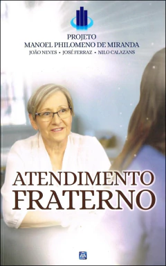 Atendimento fraterno - projeto Manoel Philomeno de Miranda