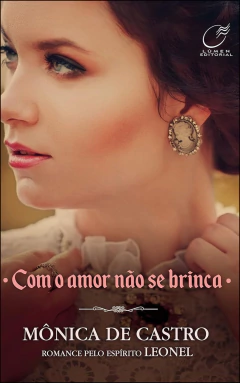 Trilogia sentindo na própria pele - Vol 02 - com o amor não se brinca