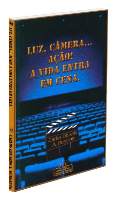 Luz, câmera ação! a vida entra em cena - comprar online