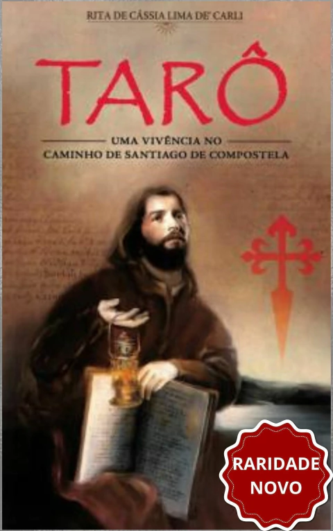 Tarô - uma vivência no caminho de Santiago de Compostela