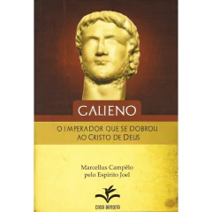 Galieno - o imperador que se dobrou ao Cristo de Deus - comprar online