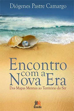 Encontro com a nova era - dos mapas mentais ao território do ser na internet
