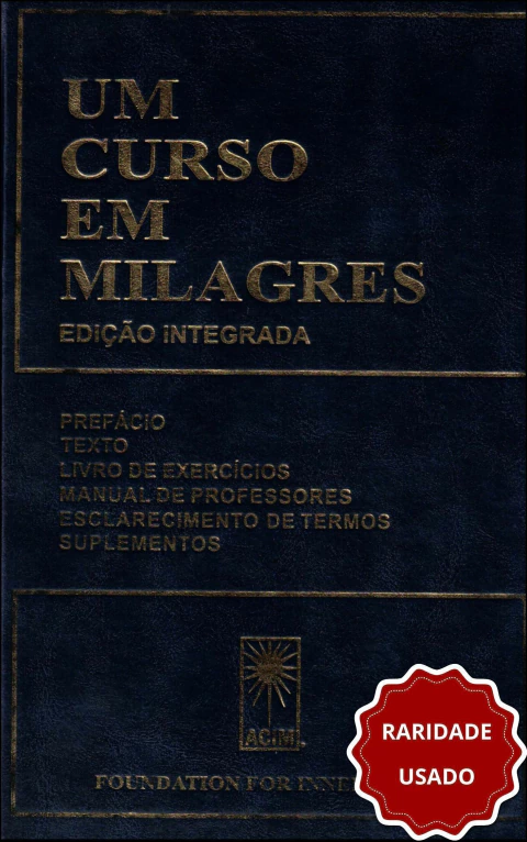 Um curso em milagres (edição integrada - capa dura)