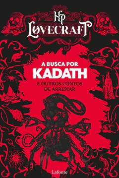 HP Lovecratf - a busca por kadath e outros contos de arrepiar na internet