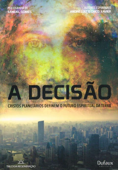 Trilogia regeneração - Vol 03 - a decisão - comprar online