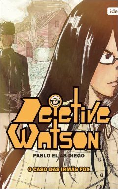 Detetive Watson - o caso das irmãs Fox