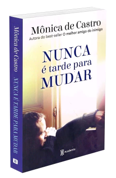 Nunca é tarde para mudar - livrariaCX - Chico Xavier