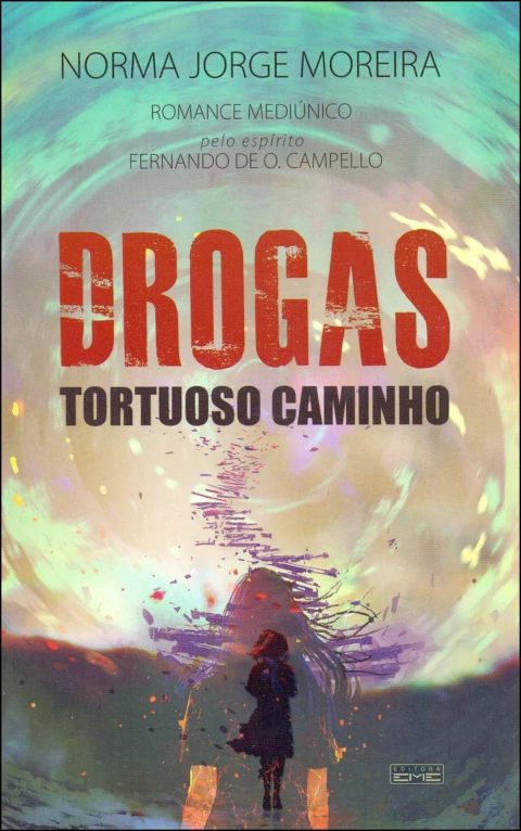 Drogas - tortuoso caminho