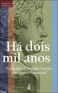 Romances de Emmanuel - Há dois mil anos