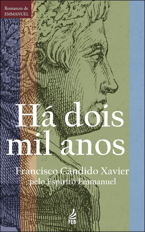 Romances de Emmanuel - Há dois mil anos