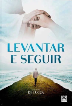 Levantar e seguir - livrariaCX - Chico Xavier
