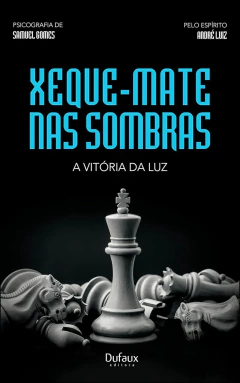 Trilogia regeneração - Vol 02 - xeque-mate nas sombras