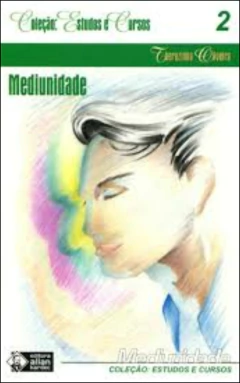 Coleção estudos e cursos - Vol 02 - mediunidade