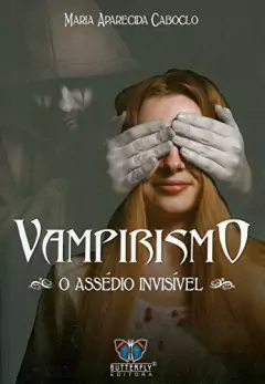 Vampirismo - o assédio invisível - loja online