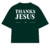 CAMISA THANKS JESUS - VERDE - comprar online