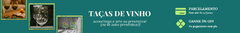 Banner da categoria Taças de Vinho