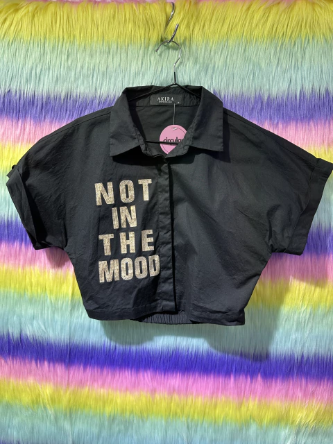 CAMISA CROP NOT IN THE MOOD 'AKIRA'
